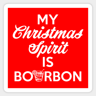 My Christmas Spirit Is Bourbon Sticker